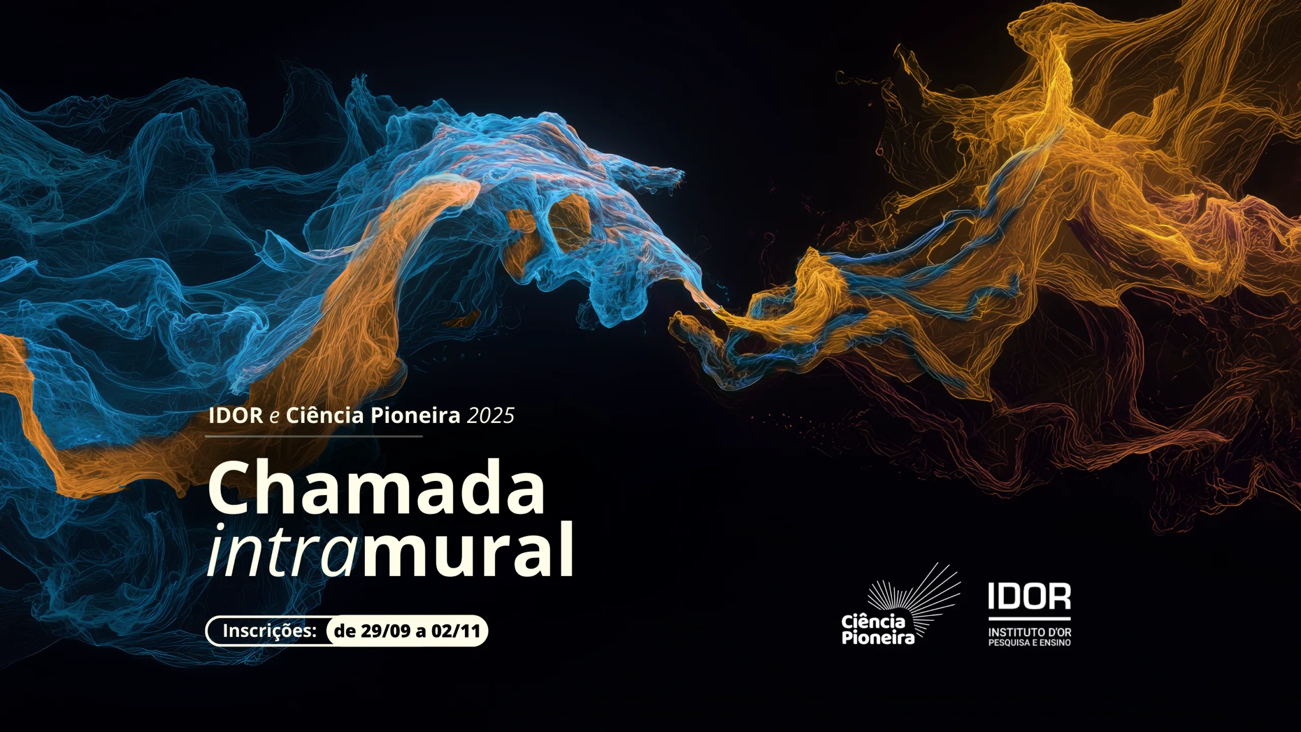Chamada Intramural IDOR - Ciência Pioneira  